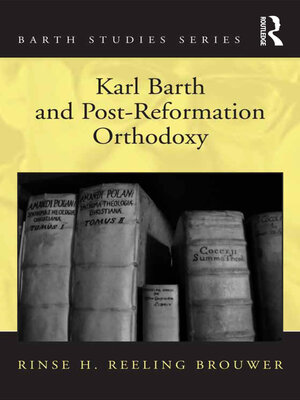 cover image of Karl Barth and Post-Reformation Orthodoxy